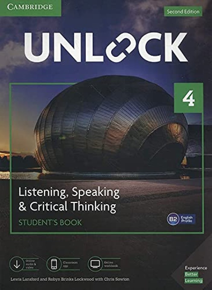 Unlock Level 4 Listening, Speaking & Critical Thinking Student’s Book, Mob App and Online Workbook w/ Downloadable Audio and Video