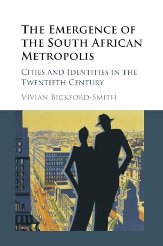 The Emergence of the South African Metropolis African Edition