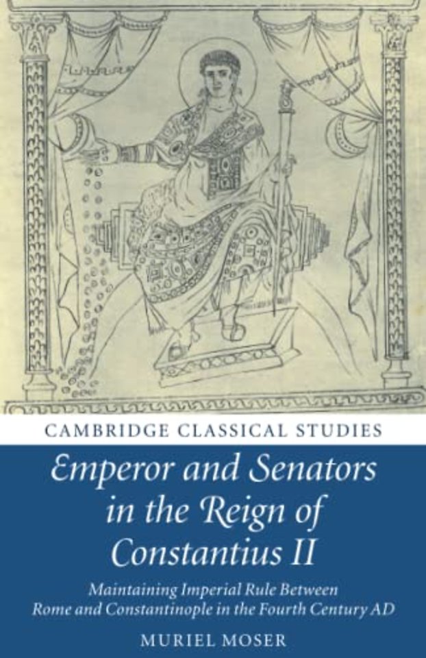 Emperor and Senators in the Reign of Constantius II