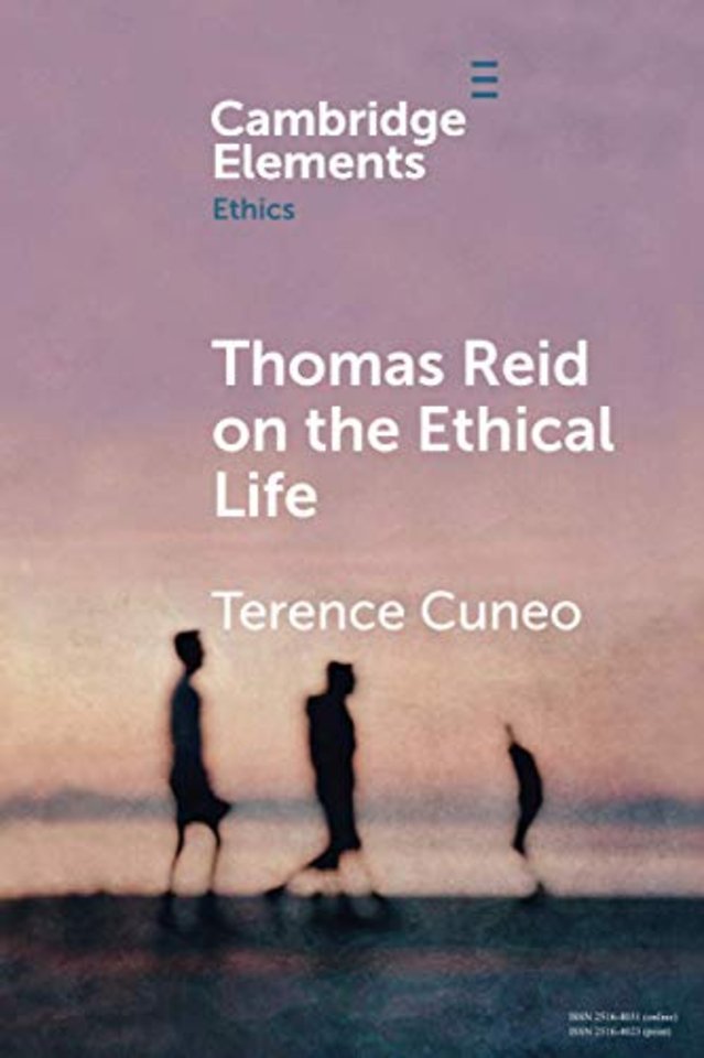 Thomas Reid on the Ethical Life