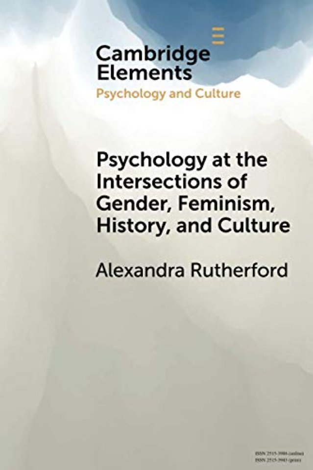 Psychology at the Intersections of Gender, Feminism, History, and Culture
