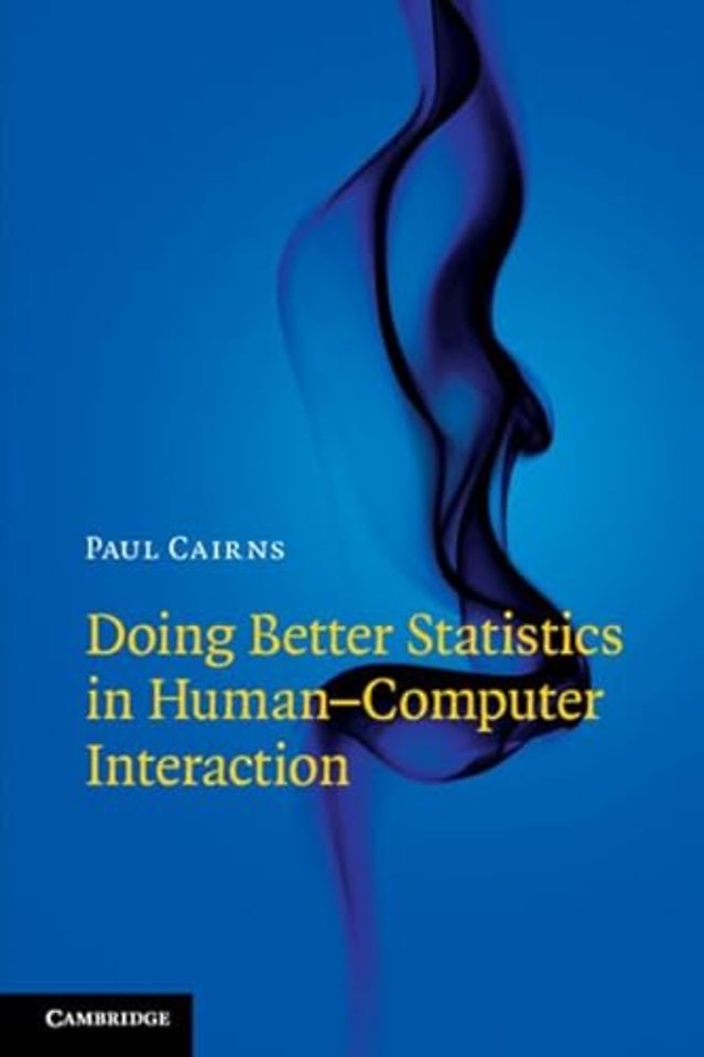 Doing Better Statistics in Human-Computer Interaction