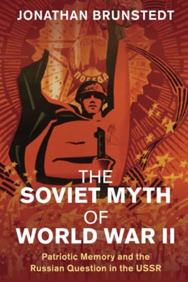 The Soviet Myth of World War II