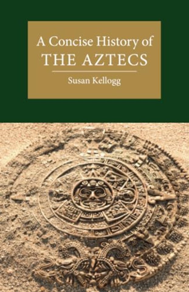 A Concise History of the Aztecs