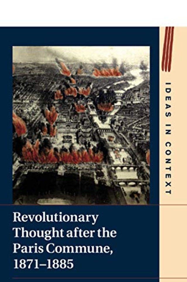 Revolutionary Thought after the Paris Commune, 1871–1885