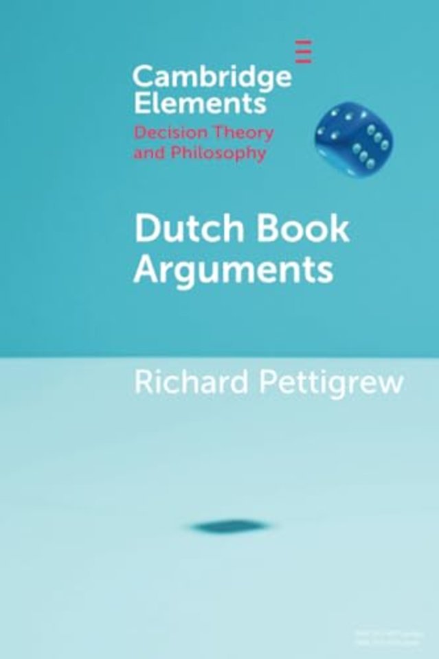 Dutch Book Arguments