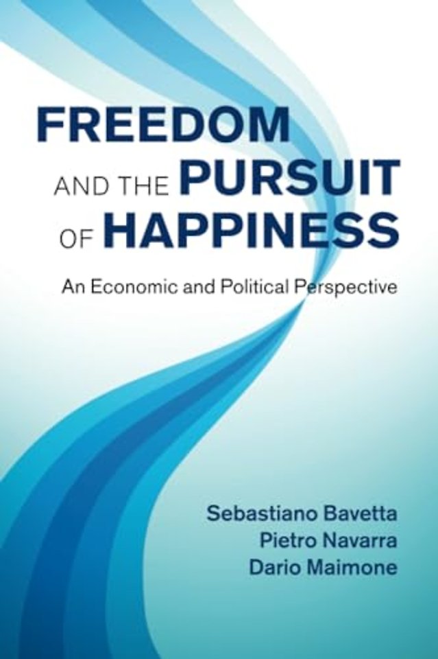 Freedom and the Pursuit of Happiness