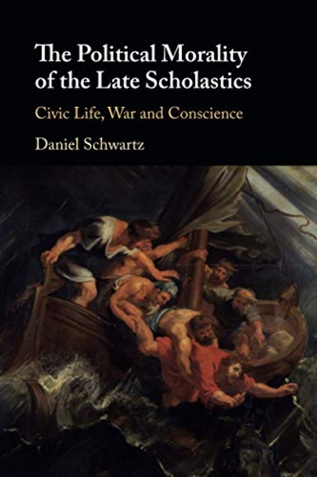 The Political Morality of the Late Scholastics