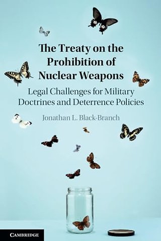 The Treaty on the Prohibition of Nuclear Weapons