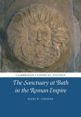 The Sanctuary at Bath in the Roman Empire