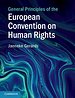 General Principles of the European Convention on Human Rights General Principles of the European Convention on Human Rights
