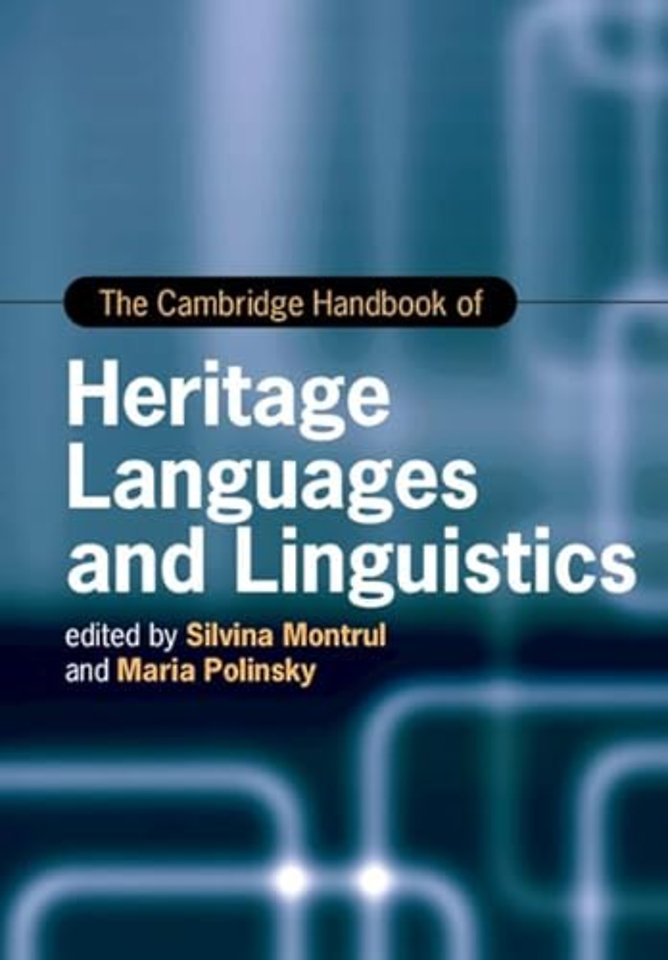 The Cambridge Handbook of Heritage Languages and Linguistics