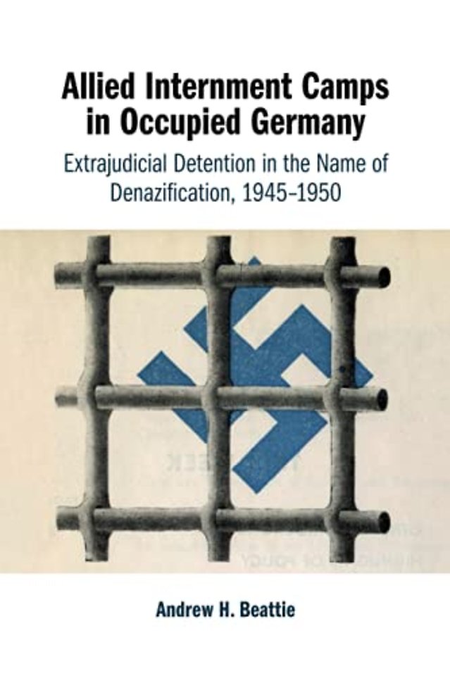 Allied Internment Camps in Occupied Germany
