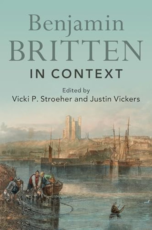 Benjamin Britten in Context