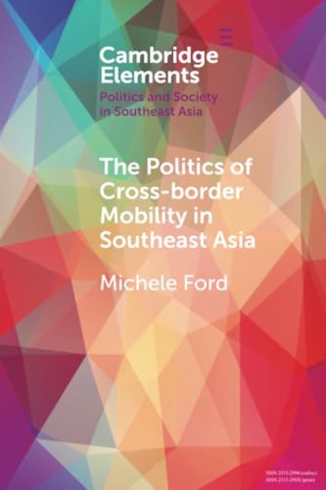 The Politics of Cross-Border Mobility in Southeast Asia