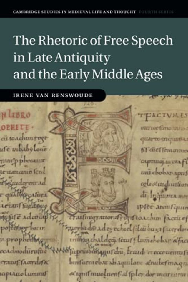 The Rhetoric of Free Speech in Late Antiquity and the Early Middle Ages