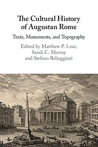 The Cultural History of Augustan Rome