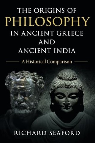 The Origins of Philosophy in Ancient Greece and Ancient India