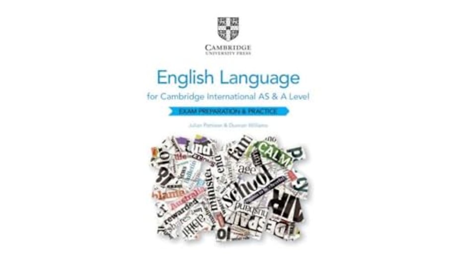 Cambridge International AS and A Level English Language Exam Preparation and Practice