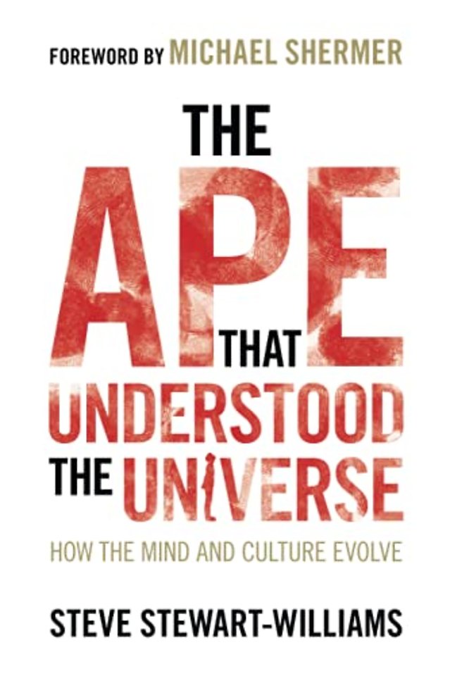 The Ape that Understood the Universe