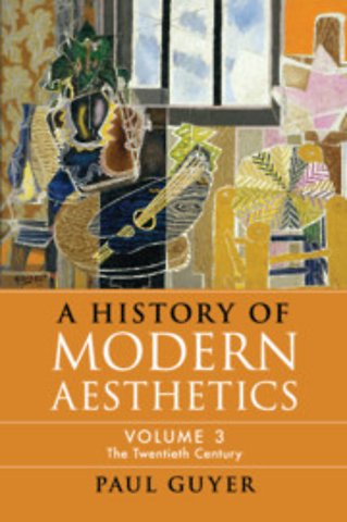 A History of Modern Aesthetics: Volume 3, The Twentieth Century
