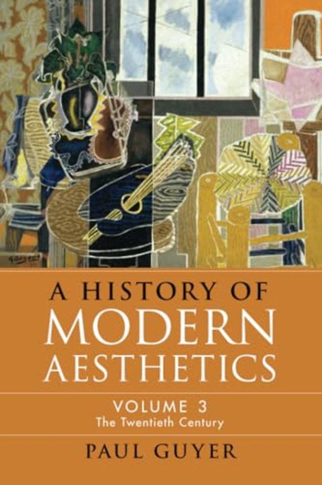A History of Modern Aesthetics: Volume 3, The Twentieth Century