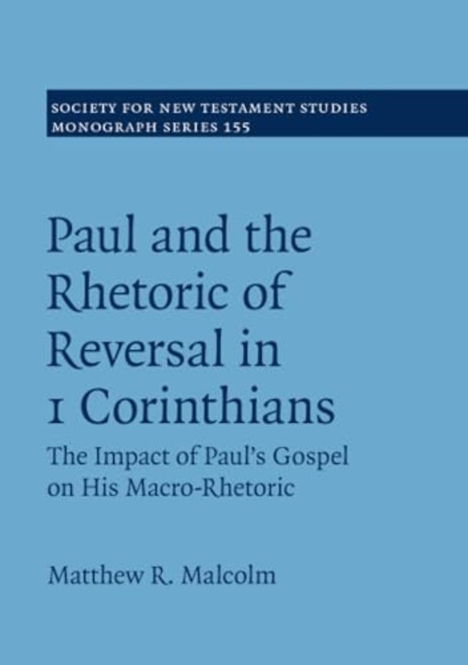 Paul and the Rhetoric of Reversal in 1 Corinthians