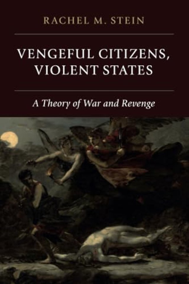 Vengeful Citizens, Violent States