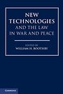 New Technologies and the Law in War and Peace