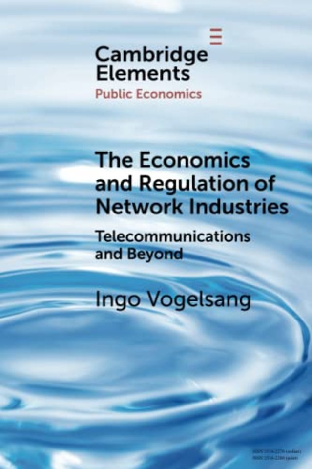 The Economics and Regulation of Network Industries