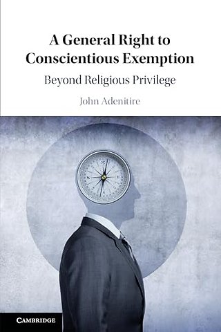 A General Right to Conscientious Exemption