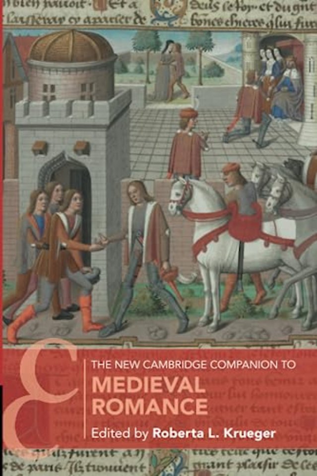 The New Cambridge Companion to Medieval Romance