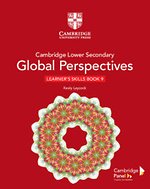 Cambridge Lower Secondary Global Perspectives Stage 9 Learner's Skills Book