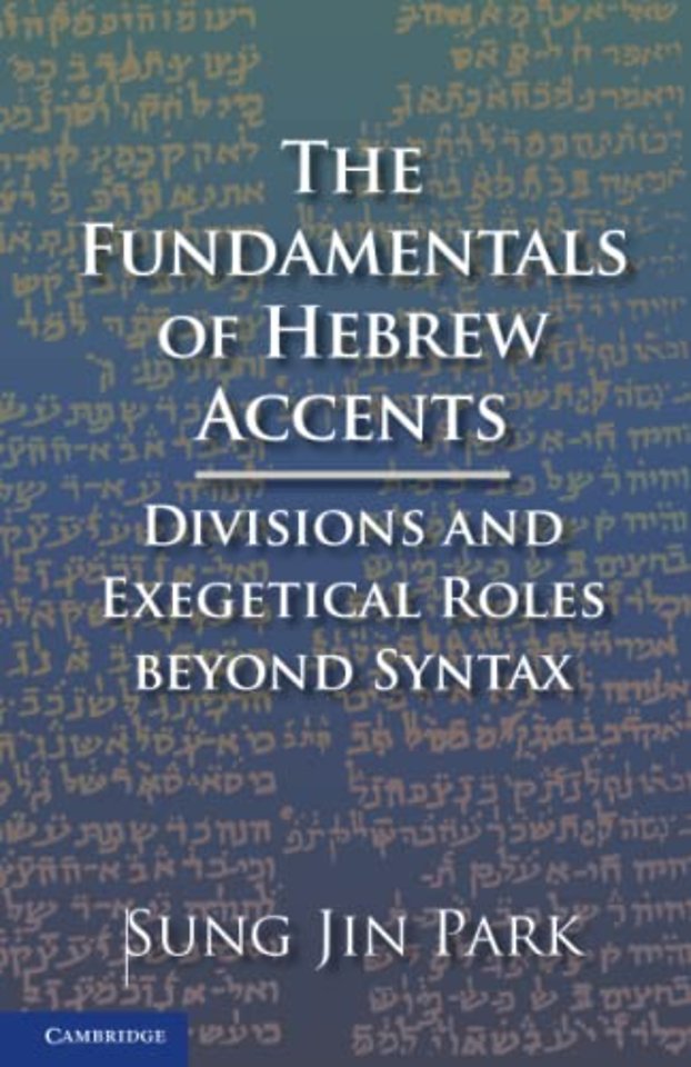 The Fundamentals of Hebrew Accents