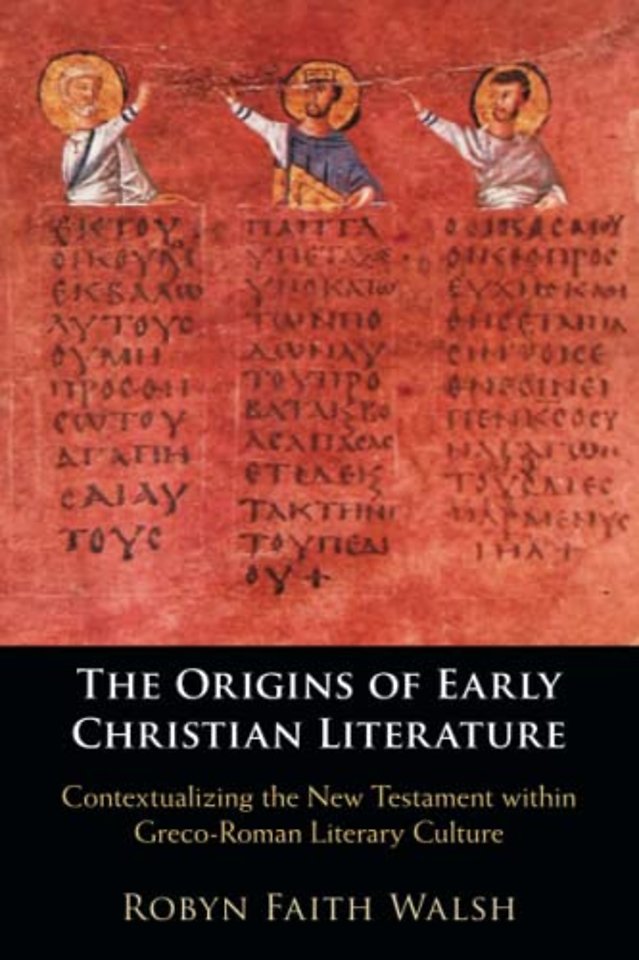 The Origins of Early Christian Literature