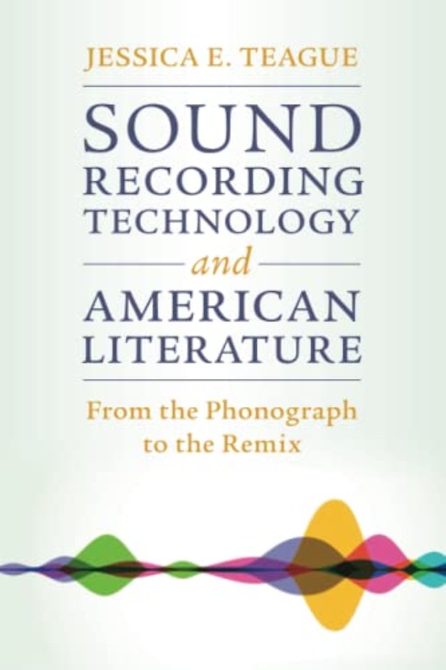 Sound Recording Technology and American Literature