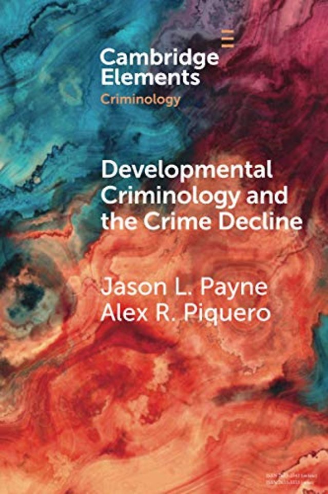 Developmental Criminology and the Crime Decline