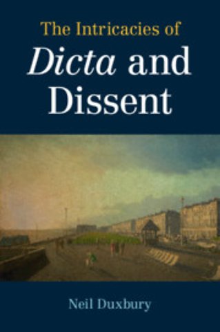 The Intricacies of Dicta and Dissent