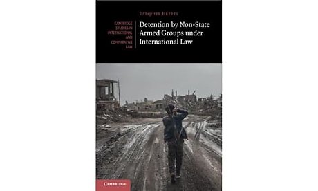 Detention by Non-State Armed Groups under International Law
