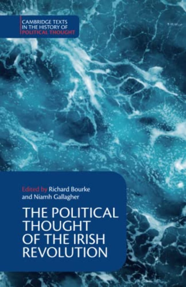 The Political Thought of the Irish Revolution