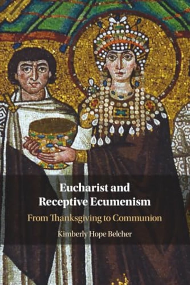 Eucharist and Receptive Ecumenism