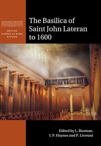 The Basilica of Saint John Lateran to 1600