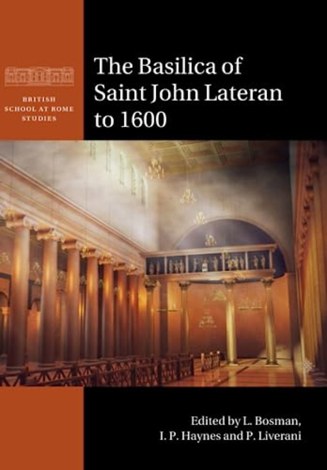 The Basilica of Saint John Lateran to 1600