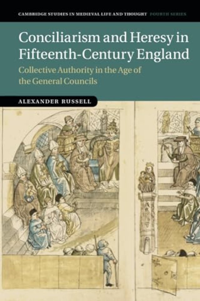 Conciliarism and Heresy in Fifteenth-Century England