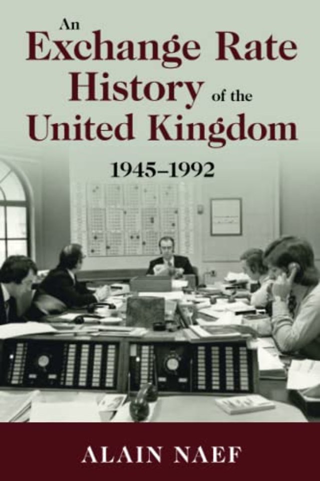 An Exchange Rate History of the United Kingdom