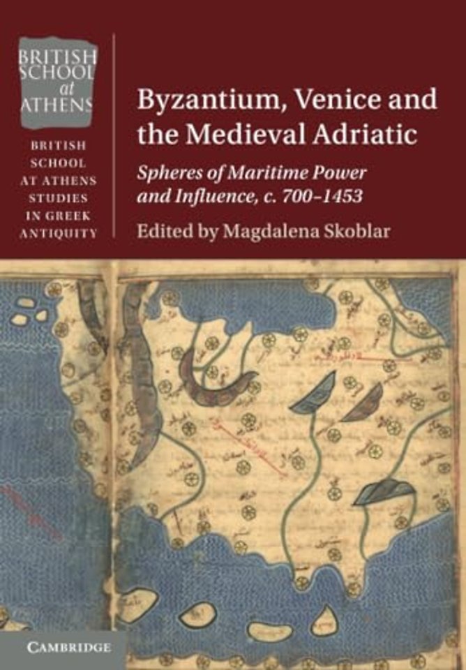 Byzantium, Venice and the Medieval Adriatic