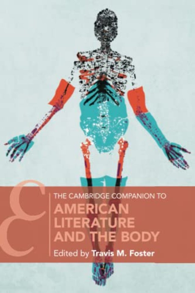 The Cambridge Companion to American Literature and the Body