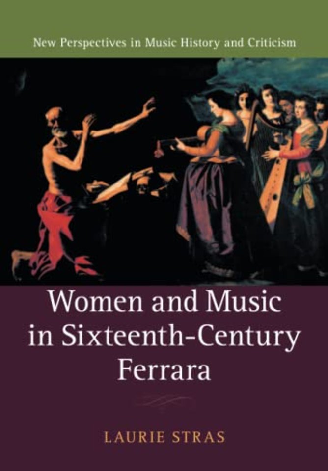 Women and Music in Sixteenth-Century Ferrara