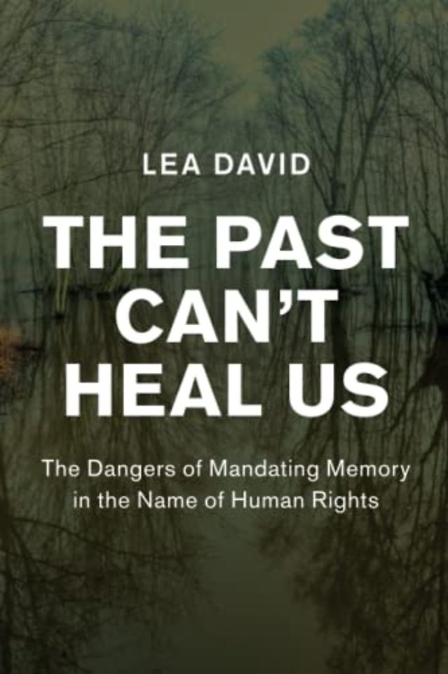 The Past Can't Heal Us