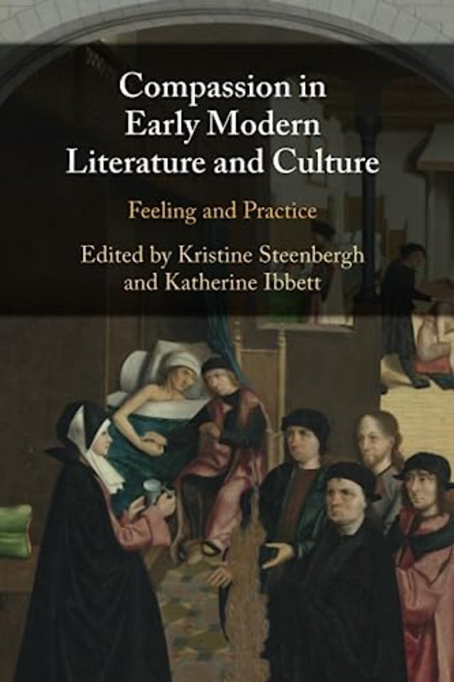 Compassion in Early Modern Literature and Culture
